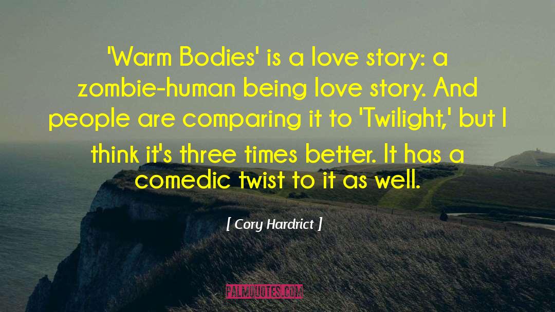 Cory Hardrict Quotes: 'Warm Bodies' is a love