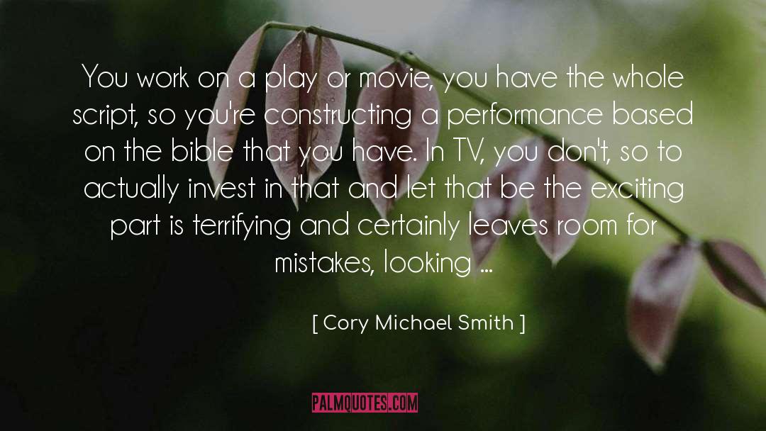 Cory Michael Smith Quotes: You work on a play