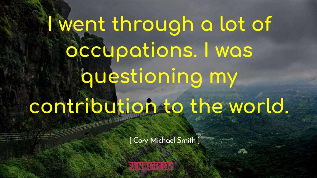 Cory Michael Smith Quotes: I went through a lot