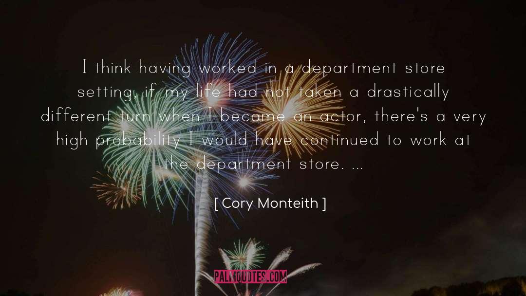Cory Monteith Quotes: I think having worked in