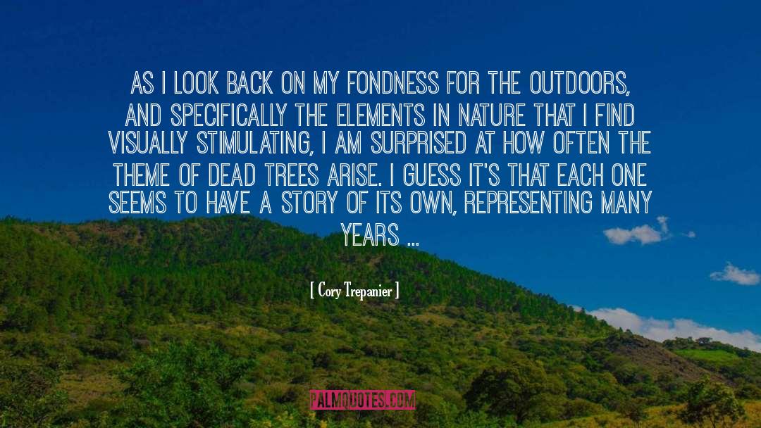 Cory Trepanier Quotes: As I look back on