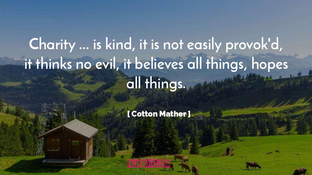 Cotton Mather Quotes: Charity ... is kind, it