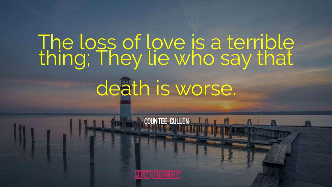 Countee Cullen Quotes: The loss of love is