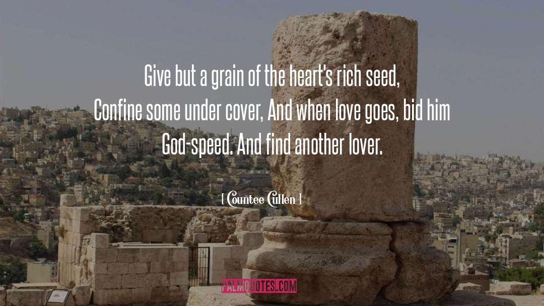 Countee Cullen Quotes: Give but a grain of