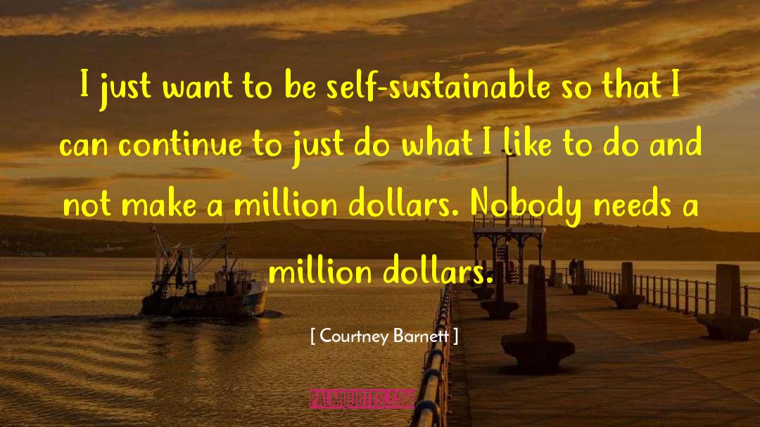 Courtney Barnett Quotes: I just want to be