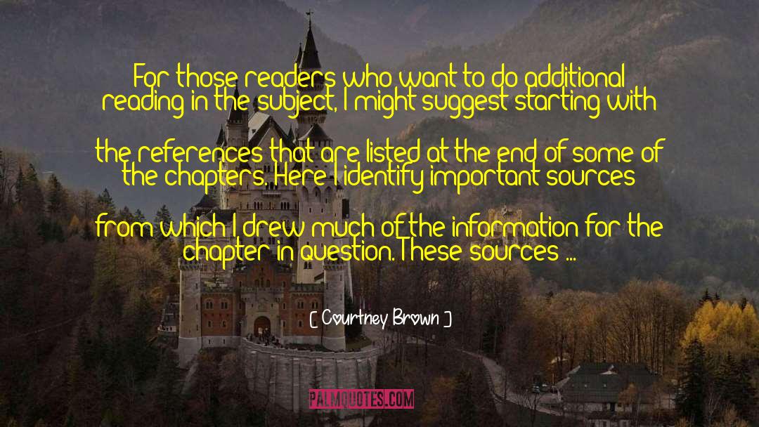 Courtney Brown Quotes: For those readers who want