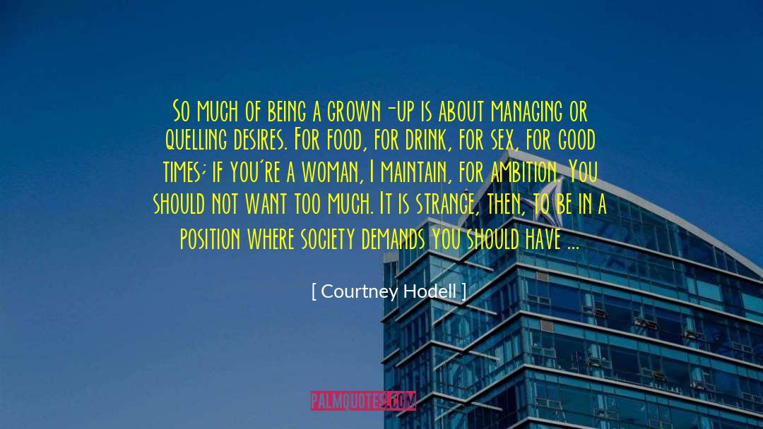 Courtney Hodell Quotes: So much of being a