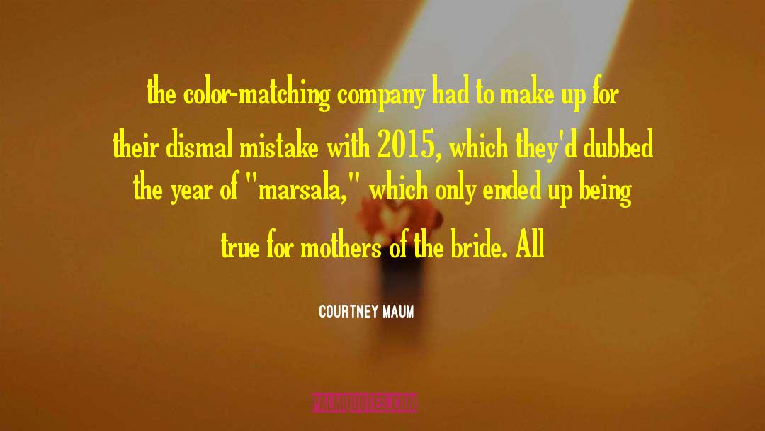 Courtney Maum Quotes: the color-matching company had to