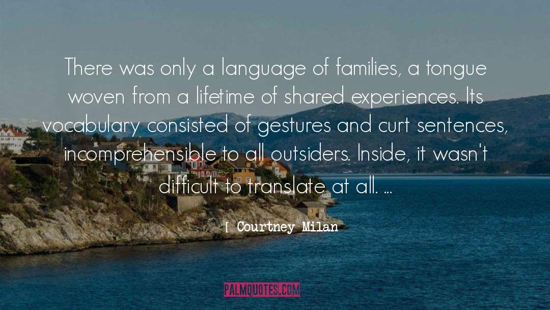 Courtney Milan Quotes: There was only a language