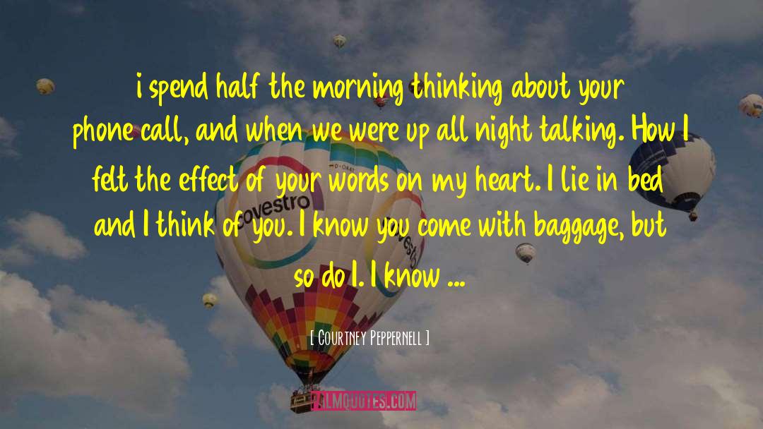 Courtney Peppernell Quotes: i spend half the morning