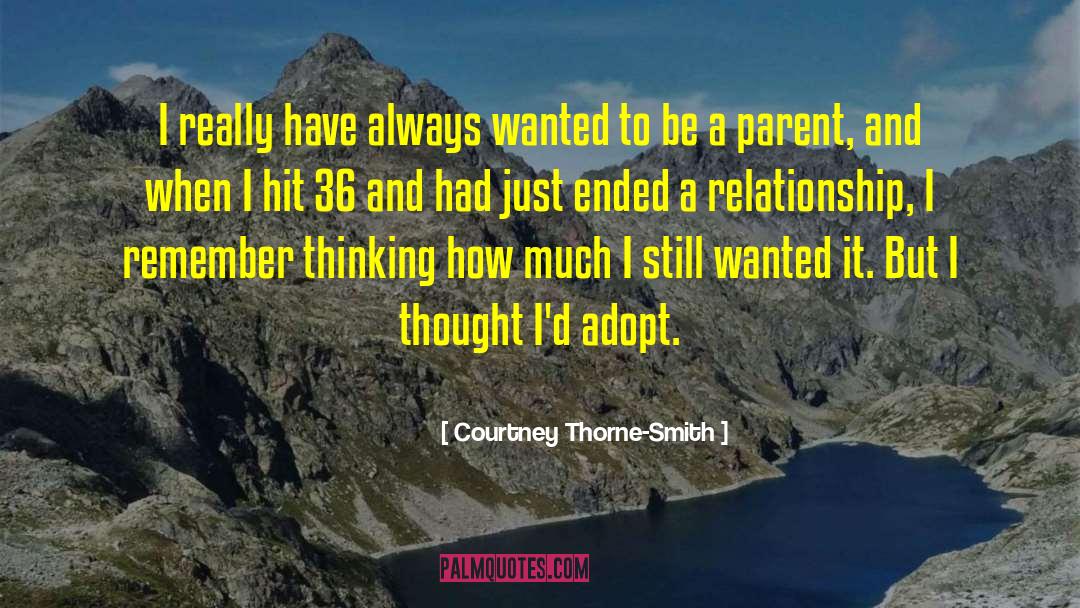 Courtney Thorne-Smith Quotes: I really have always wanted