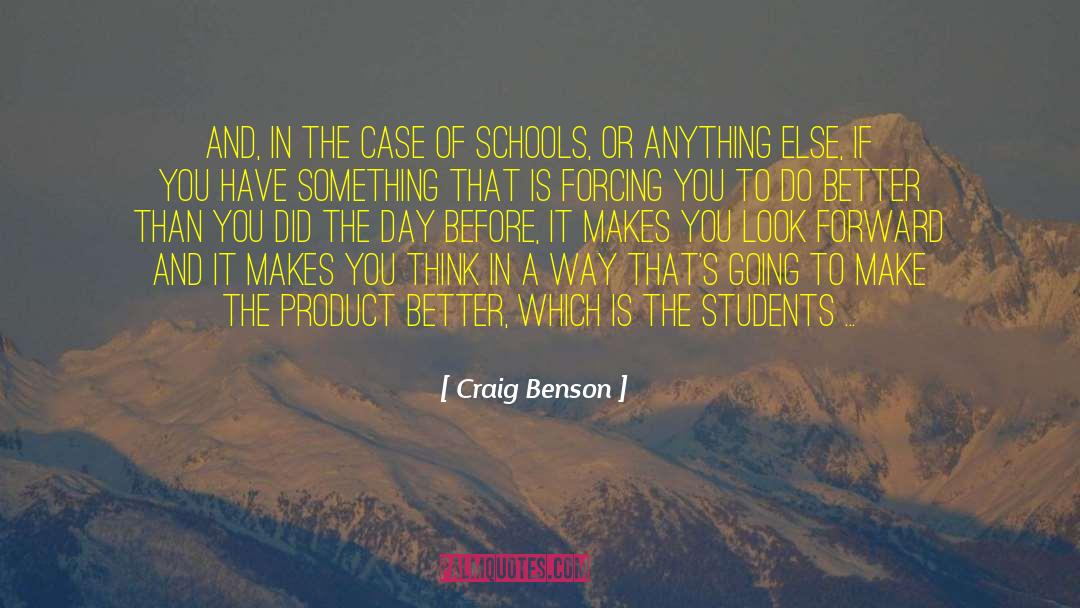 Craig Benson Quotes: And, in the case of