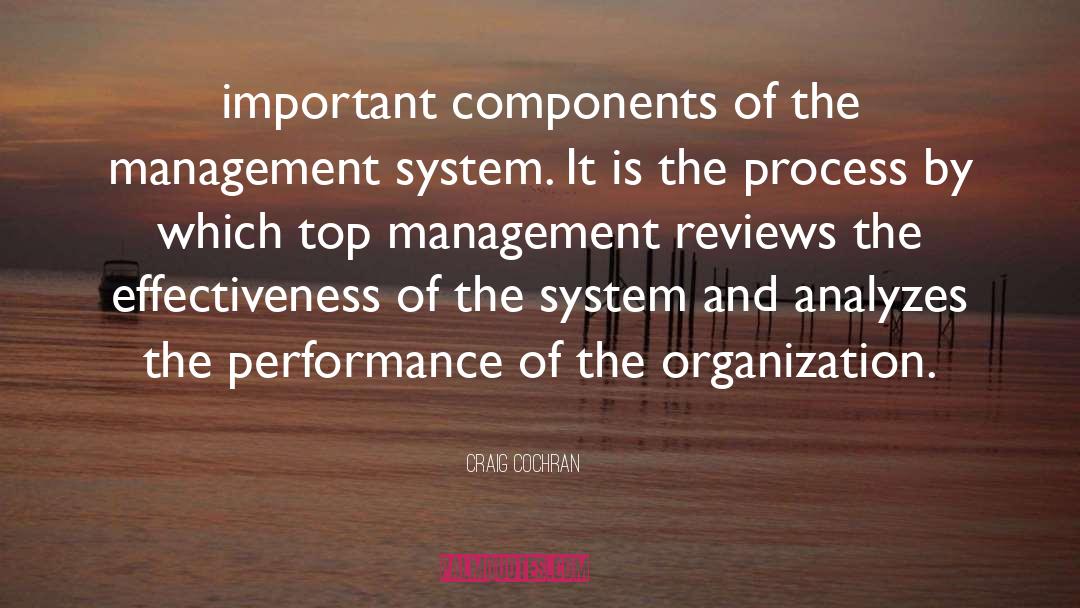 Craig Cochran Quotes: important components of the management