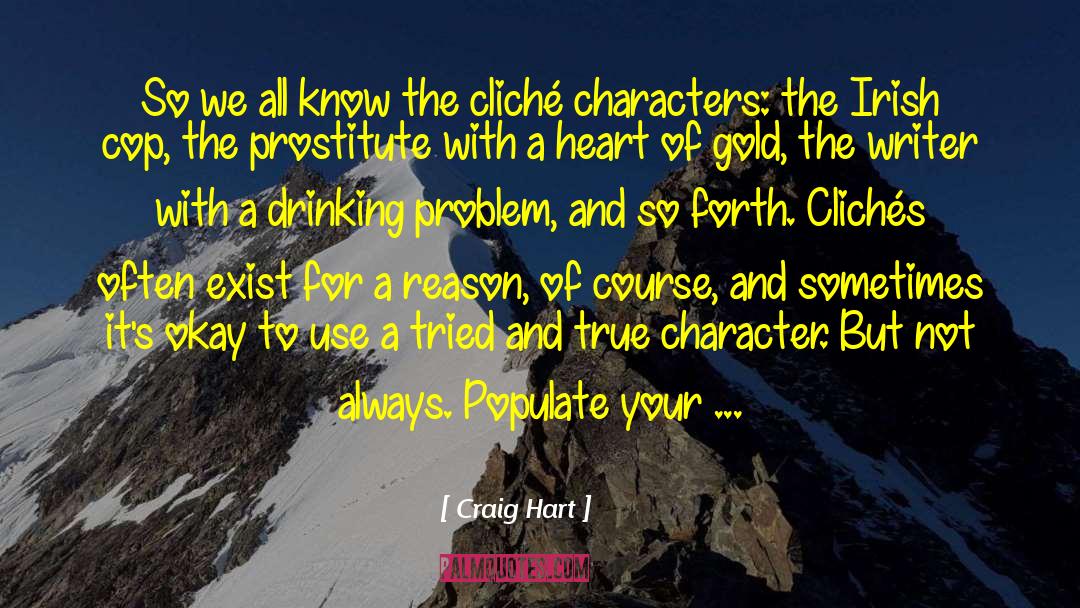 Craig Hart Quotes: So we all know the