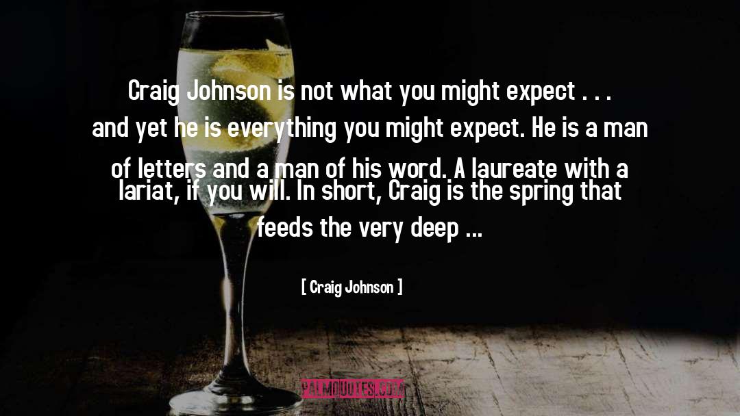Craig Johnson Quotes: Craig Johnson is not what