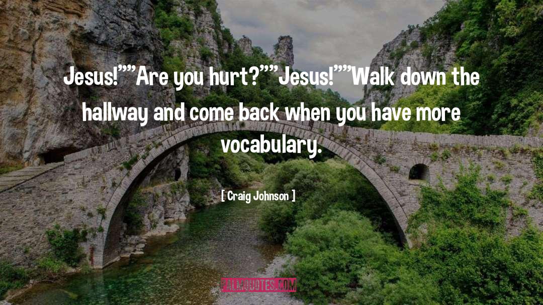 Craig Johnson Quotes: Jesus!