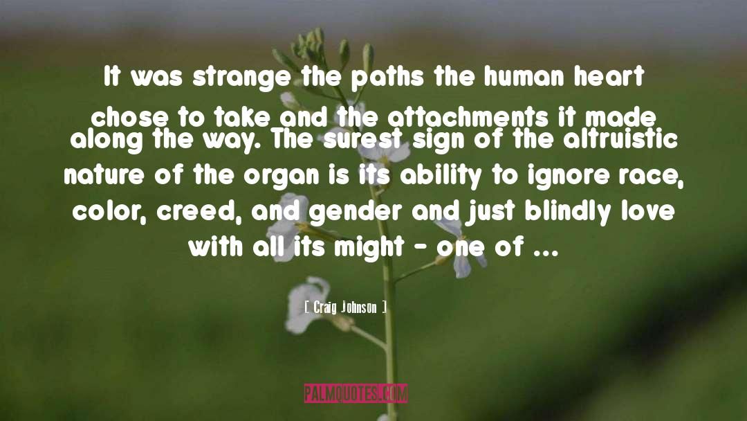 Craig Johnson Quotes: It was strange the paths