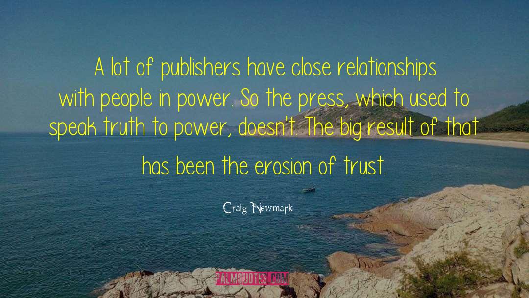 Craig Newmark Quotes: A lot of publishers have