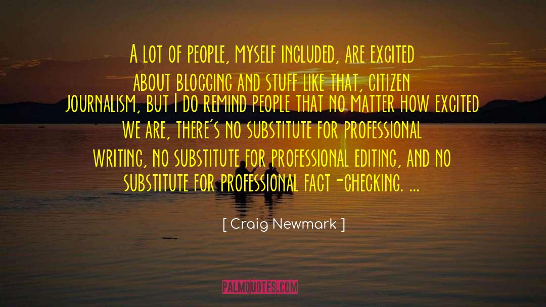 Craig Newmark Quotes: A lot of people, myself