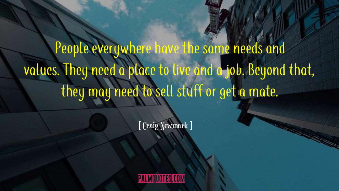 Craig Newmark Quotes: People everywhere have the same