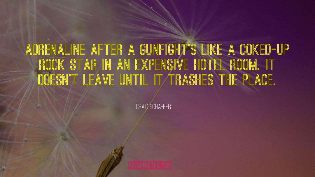 Craig Schaefer Quotes: Adrenaline after a gunfight's like
