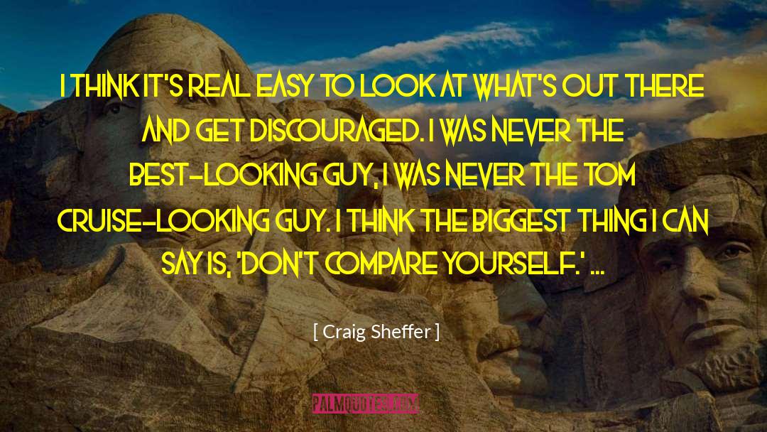 Craig Sheffer Quotes: I think it's real easy