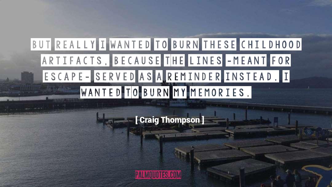 Craig Thompson Quotes: But really I wanted to