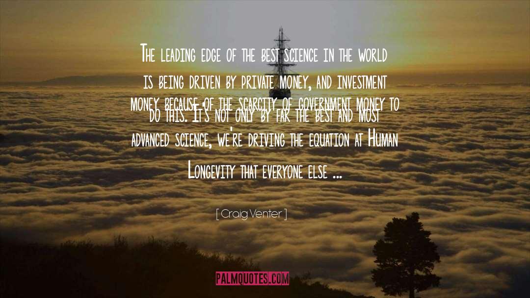 Craig Venter Quotes: The leading edge of the