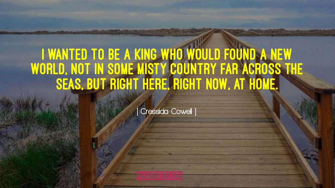 Cressida Cowell Quotes: I wanted to be a