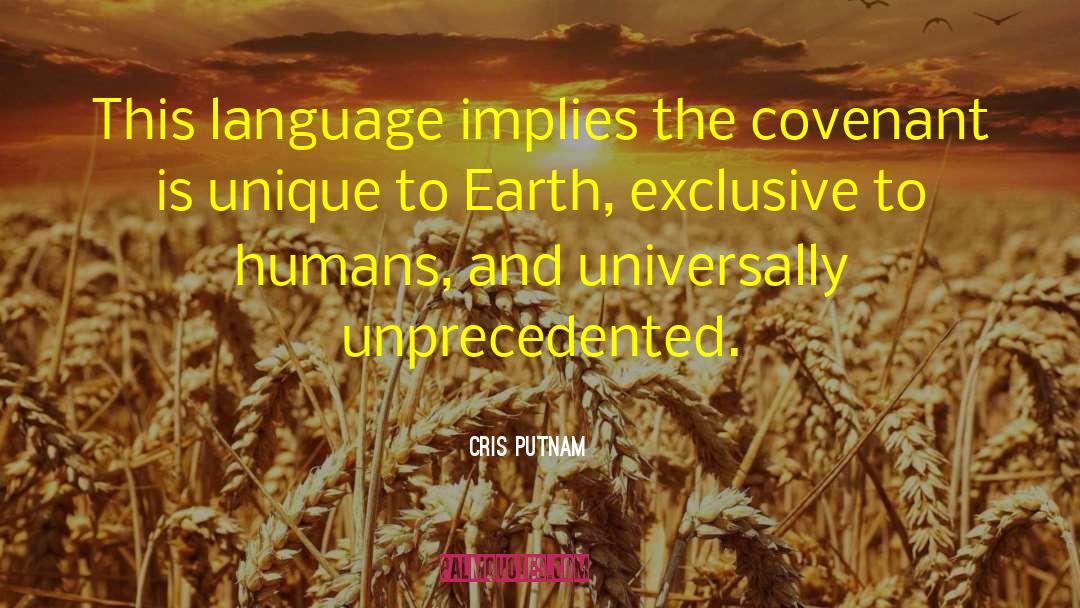 Cris Putnam Quotes: This language implies the covenant