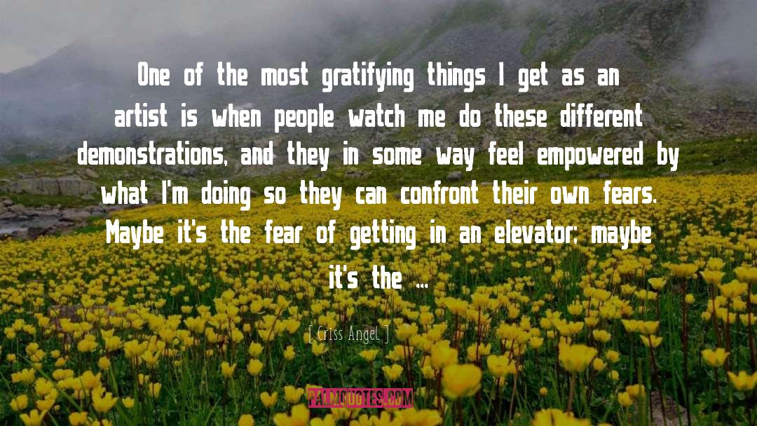 Criss Angel Quotes: One of the most gratifying