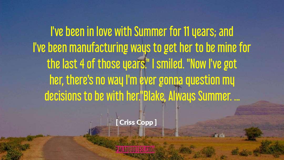 Criss Copp Quotes: I've been in love with