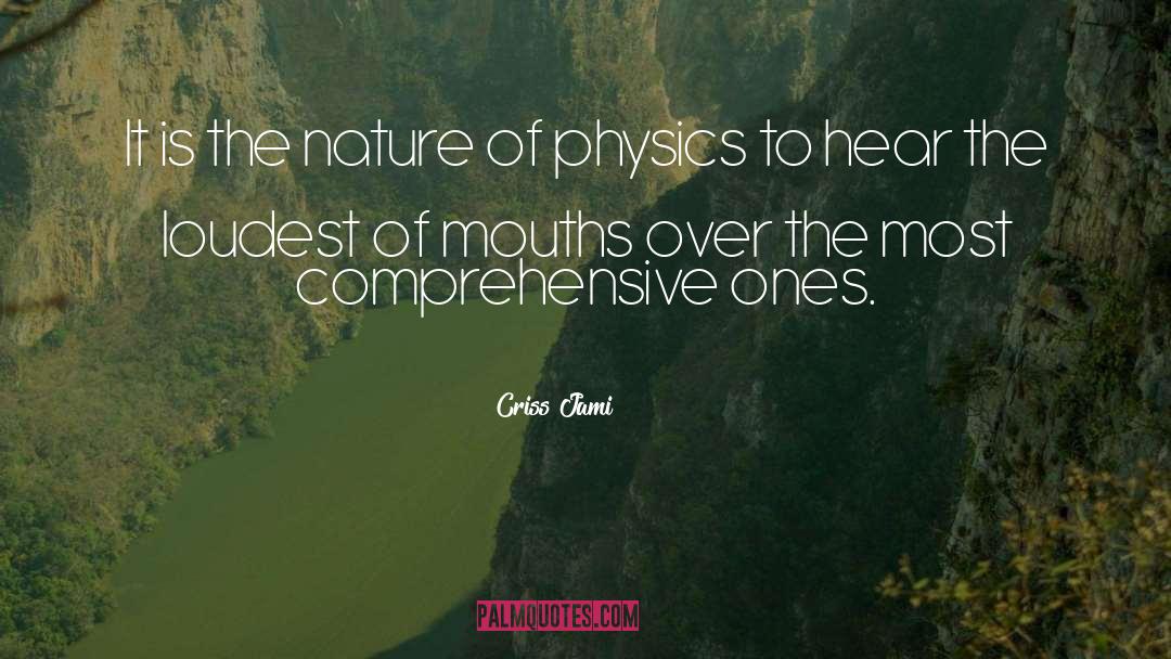 Criss Jami Quotes: It is the nature of