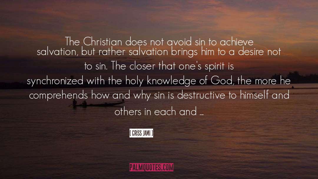 Criss Jami Quotes: The Christian does not avoid