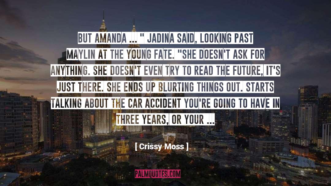 Crissy Moss Quotes: But Amanda ... 