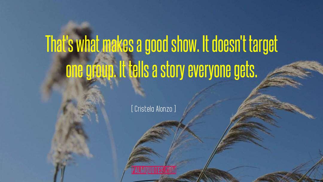 Cristela Alonzo Quotes: That's what makes a good