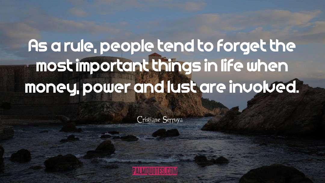 Cristiane Serruya Quotes: As a rule, people tend
