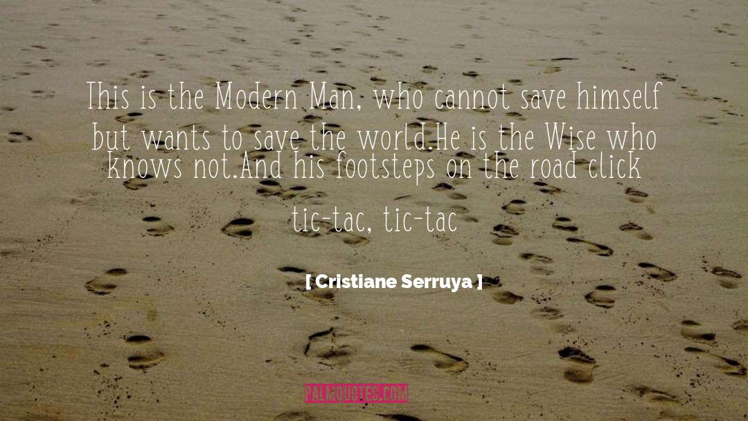 Cristiane Serruya Quotes: This is the Modern Man,