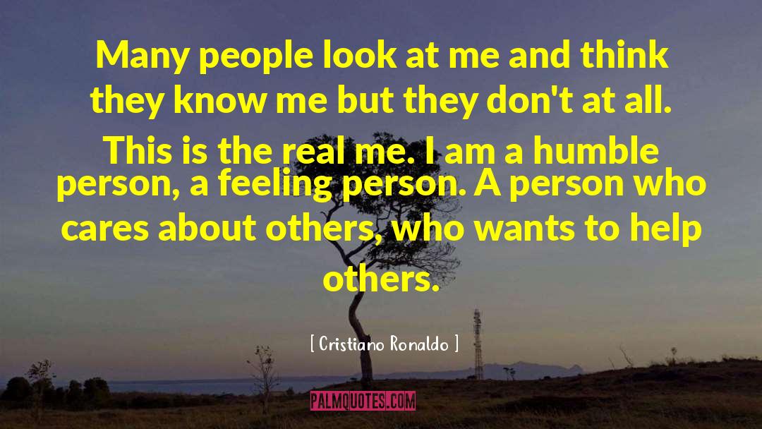 Cristiano Ronaldo Quotes: Many people look at me