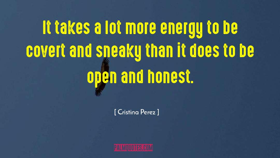 Cristina Perez Quotes: It takes a lot more