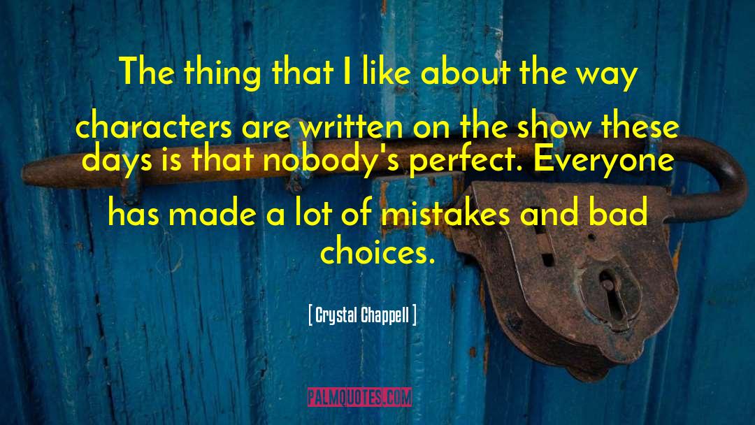 Crystal Chappell Quotes: The thing that I like