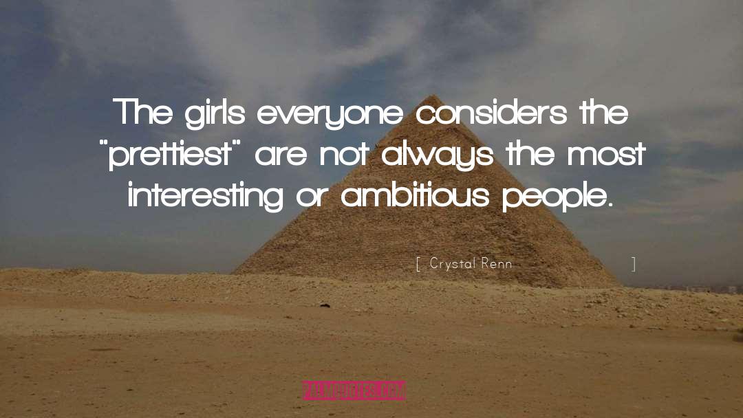 Crystal Renn Quotes: The girls everyone considers the