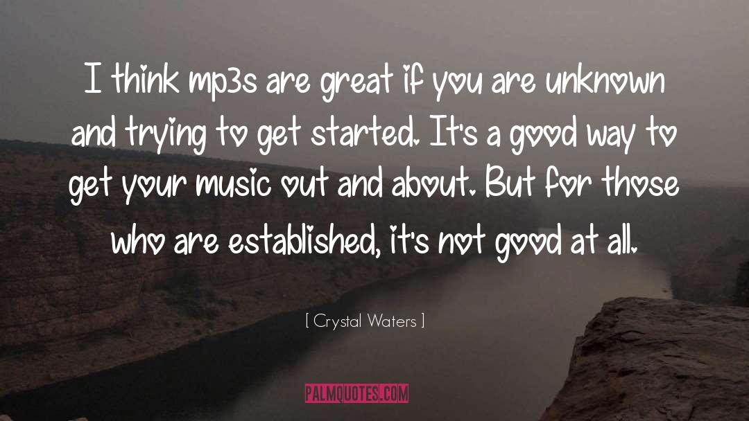 Crystal Waters Quotes: I think mp3s are great