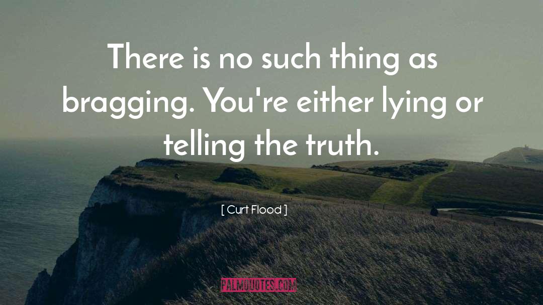 Curt Flood Quotes: There is no such thing