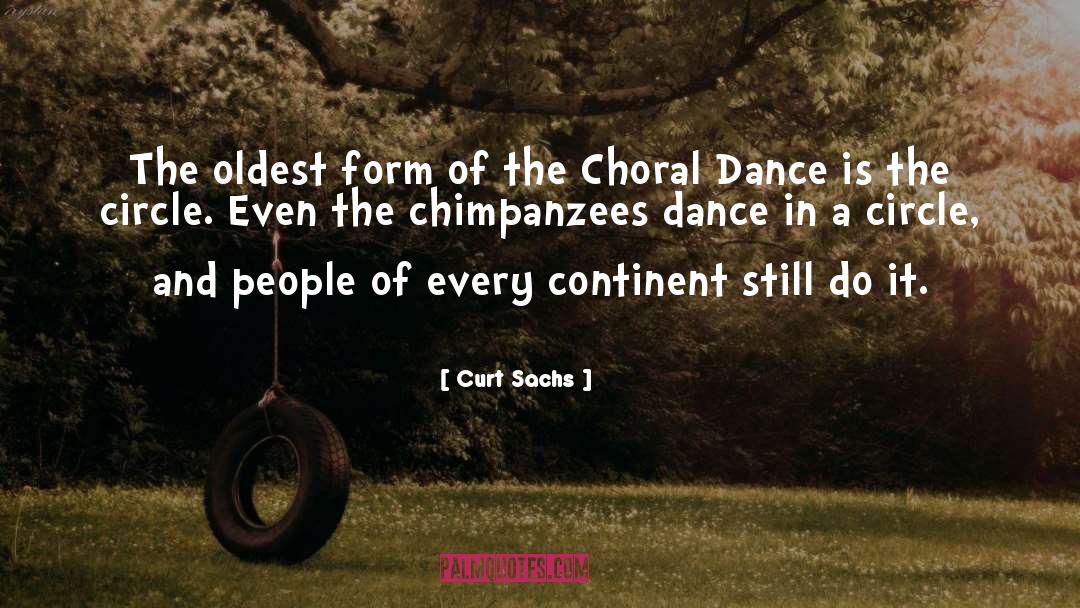 Curt Sachs Quotes: The oldest form of the