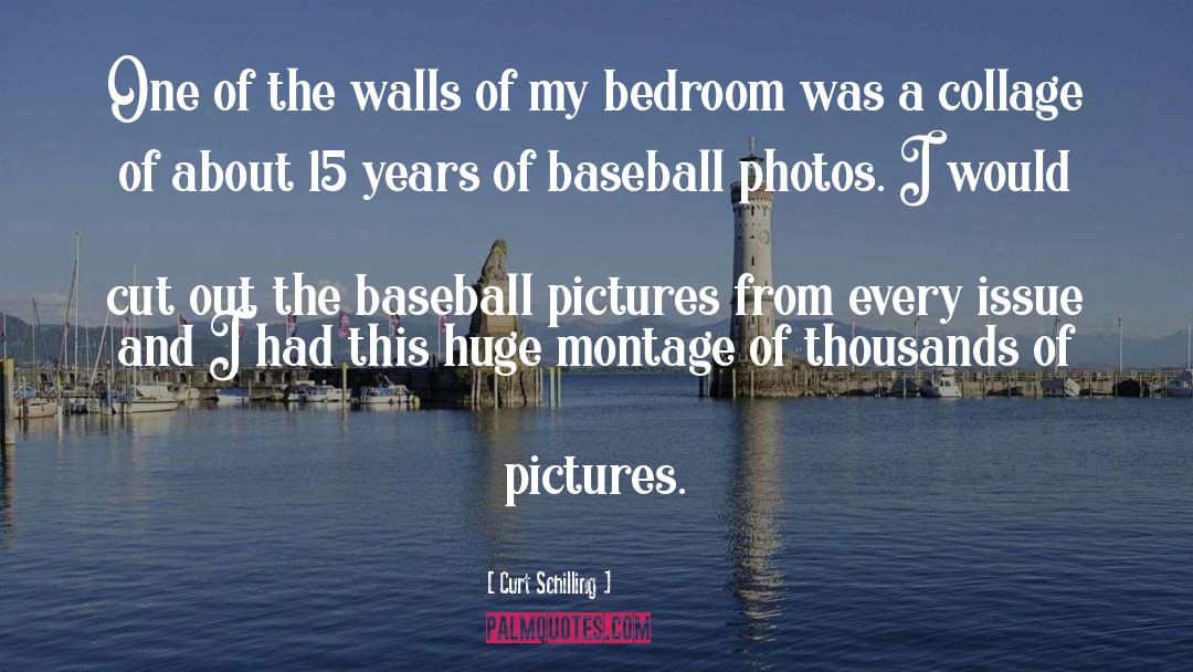 Curt Schilling Quotes: One of the walls of