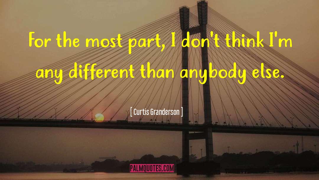 Curtis Granderson Quotes: For the most part, I