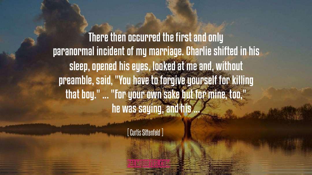 Curtis Sittenfeld Quotes: There then occurred the first