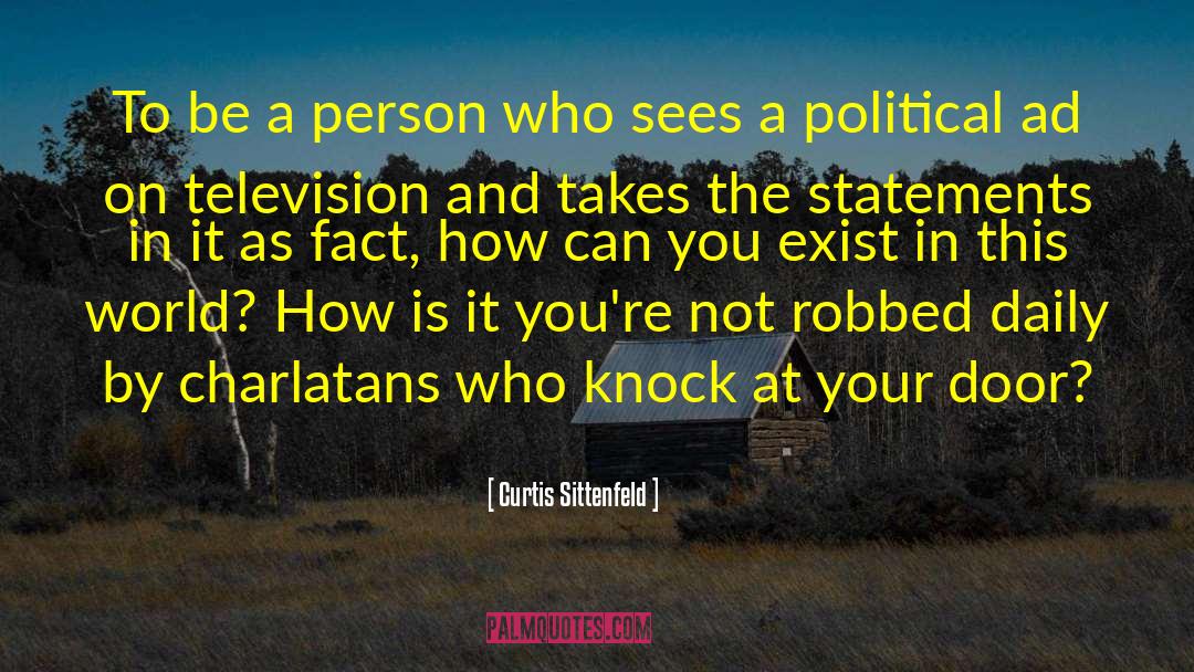 Curtis Sittenfeld Quotes: To be a person who