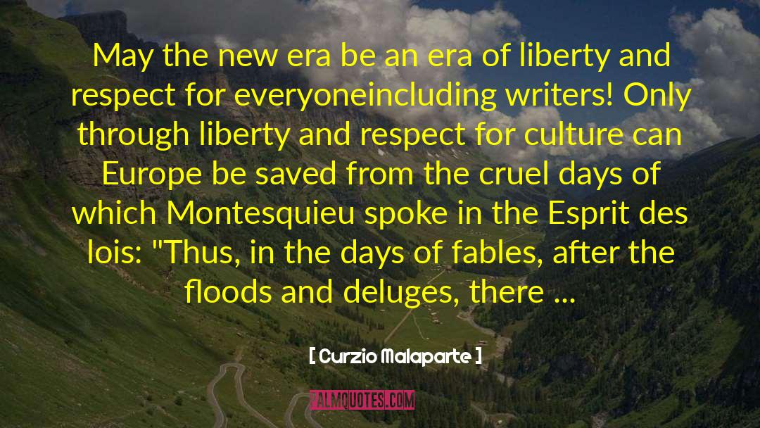 Curzio Malaparte Quotes: May the new era be